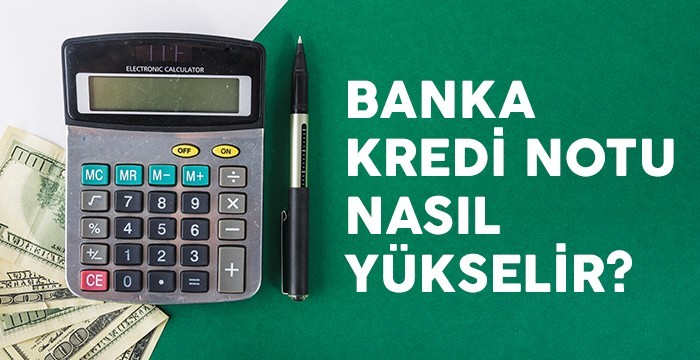 Kredi Notu Nedir, Öğrenme Yolları Nelerdir ?