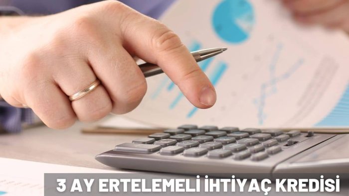 3 Ay Ertelemeli Kredi Veren Bankalar 2023