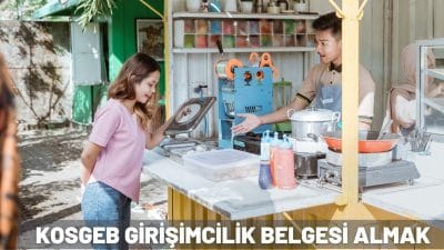 KOSGEB Girişimcilik Belgesi Nasıl Alınır?