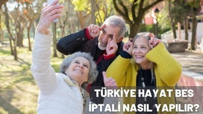 Türkiye Hayat BES İptali Nasıl Yapılır?