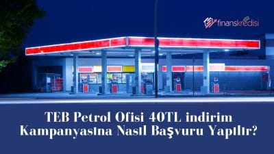 Teb Petrol Ofisi 40 Tl İndirim Kampanyasına Nasıl Başvuru Yapılır?