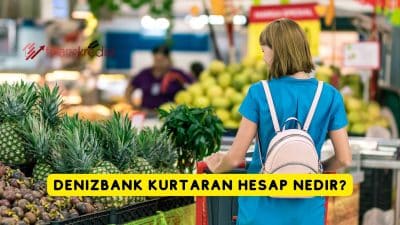 Denizbank Kurtaran Hesap Nedir?