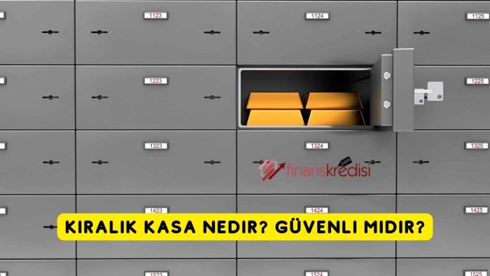 Kiralık Kasa Nedir? Güvenli midir?