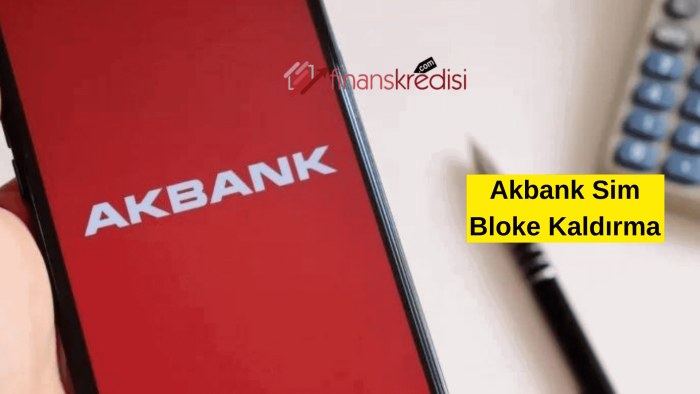 Akbank Sim Bloke Kaldırma